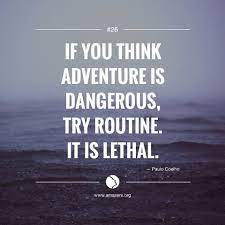 Discover and share famous quotes for new adventures. I Love New Adventures New Adventure Quotes Adventure Quotes Picture Quotes