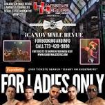 The G.O.A.T. iCandy Male Revue @The Pour Choices Bar