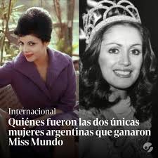 Las dos argentinas que lograron ganar el certamen internacional de belleza  en 1960 y 1978. Además, quién es la actual Miss Mundo Argentina.  https://clar.in/3D7NECv
