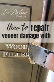 Wood filler is a great way to make small repairs around your house. How To Use Wood Filler To Repair Veneer Damage Wood Repair Wood Filler Redo Furniture