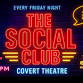 The Social Club | Covert Theatre event in Auckland
