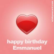 Happy Birthday Emmanuel Free E Cards Auguri Di Buon Compleanno Buon Compleanno Immagini Di Buon Compleanno
