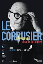 Expo Le Corbusier Mesures De L Homme Centre Georges Pompidou Le Corbusier Georges Pompidou Centre Pompidou