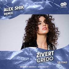 Слушайте песню credo онлайн без регистрации на музыкальном портале musify. Zivert Credo Alex Shik Remix Mp3