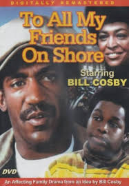 Amazon.com: To All My Friends On Shore [Slim Case] : Bill Cosby, Dennis  Hines, Gloria Foster: Movies & TV