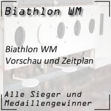 Wie sieht der zeitplan aus? Biathlon Wm 2021 Vorschau Biathlon Wm Zeitplan