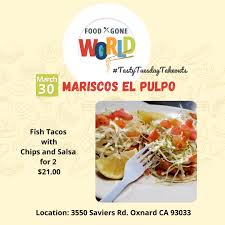 Fish tacos által készített kép erről: Oxnard Recreation On Twitter Ticket Sales For Our Second Stop Mariscos El Pulpo Close After Tomorrow If You Love Tacos And Seafood You Re In For A Real Treat They Ll Serve Up Eight