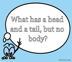 What Has A Head And A Tail But No Body From Brainfans Answer A Coin Riddles Brain Teasers Riddles Logic