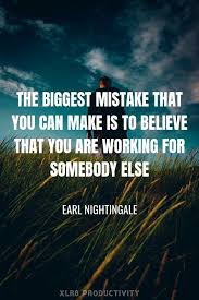 During his lifetime, nightingale wrote and recorded more than 7,000 radio programs, 250 audio programs as well as television programs and videos. Success Lessons From Earl Nightingale Growth Successful Mindset Earl Nightingale Success Mantra What Is Success