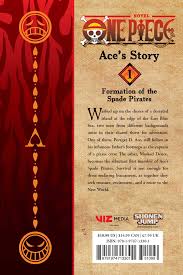 Maybe you would like to learn more about one of these? Amazon Com One Piece Ace S Story Vol 1 Formation Of The Spade Pirates 1 One Piece Novels 9781974713301 Hinata Sho Oda Eiichiro Paul Stephen Books