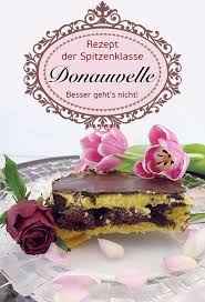 Donauwelle Das Rezept Der Spitzenklasse Fur Donauwellen Kuchen Rezept Donauwelle Kuchen Rezepte Lebensmittel Essen