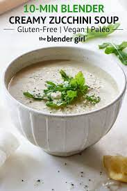 Creamy Zucchini Soup Vegan Gluten Free Paleo The Blender Girl Zucchini Soup Creamy Zucchini Soup Zucchini Soup Vegan