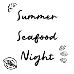 Summer Seafood Night! — Ronin