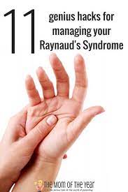 Smart Hacks For Surviving Raynaud S Syndrome The Mom Of The Year Raynauds Raynaud S Disease Raynaud S Disease Treatment