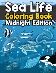 Download the pdf file for the coloring page. Buy Sea Life Coloring Book Midnight Edition A Relaxing Ocean Coloring Book For Adults Teens And Kids With Dolphins Sharks Fish Whales Jellyfish And Coloring Pages 2 Sea Animal Coloring Books