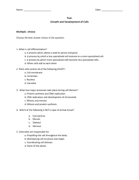 Maybe you would like to learn more about one of these? Name Test Growth And Development Of Cells Multiple Choice