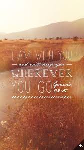 I Am With You Bible Quotes Jpg 500 887 Pixels Inspirational Bible Quotes Inspirational Quotes Motivation Quotes About Strength And Love