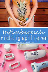 intimbereich epilieren die besten tipps fur eine glatte bikinizone epilieren epilieren tipps enthaaren