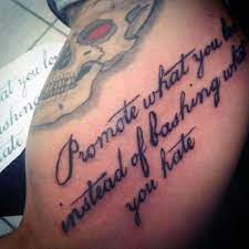 Show me a man with a tattoo and i'll show you a man with an interesting past.. Top 43 Quote Tattoo Ideas 2021 Inspiration Guide
