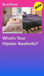 This quiz will tell you one of four aesthetics that you fit into. What S Your Hipster Aesthetic Fun Personality Quizzes Aesthetic Quiz Interesting Quizzes