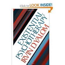 Existential Psychotherapy Irvin Yalom Existential Therapy Psychotherapy Existentialism