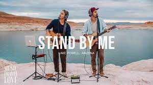 Stand By Me Music Travel Love Lake Powell Ben E King Cover Travel Music Lake Powell Love Cover
