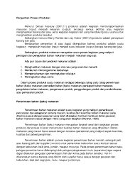Untuk meningkatkan kapasiti pengeluaran makanan dan mengembangkan barisan produk makanan adalah sebab utama yang dihubungi oleh pemilik kilang makanan anko. Doc Pengertian Proses Produksi Santi Setianingrum Academia Edu