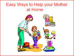 Easy Way (A Blog For Children): Easy Ways To Help Your Mother At Home