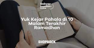 Ceramah tentang bulan ramadhan penuh berkah beserta dalil shahih. 7 Amalan 10 Malam Terakhir Di Bulan Ramadhan Kamu Harus Tahu