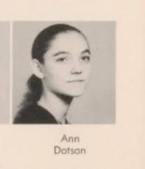 Anyone Remember My Mother Ann Dotson?? Grundy High School Class of 1960.  I'm trying to find people that Might Remember Her. She was killed in A Car  Accident with me in 1967