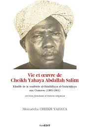 Vie et œuvre de Cheikh Yahaya Abdallah Salim -