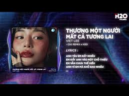 Thương Một Người Mất Cả Tương Lai