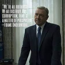 Frank underwood does not play nice. 510 House Of Cards Ideas House Of Cards Frank Underwood Cards