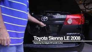 Here at advance auto parts, we work with only top reliable exterior door. How To Replace The Tailgate Handle Button On A Toyota Sienna Youtube