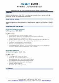 Maybe you would like to learn more about one of these? Production Line Worker Resume Samples Qwikresume