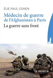 Toute l'actualité en direct, les événements, l'économie, la politique, les analyses, des photos et des vidéos pour rester informé en continu toute la journée Medecin De Guerre De L Afghanistan A Paris La Guerre Sans Front Cohen Elie Gueno Jean Pierre Amazon De Bucher