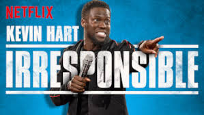 That much is obvious when you watch. Is Kevin Hart Irresponsible 2019 On Netflix Italy