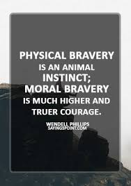 Pin On Be Brave Quotes And Sayings