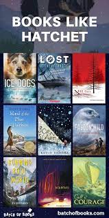 13 Wilderness Survival Books Like Hatchet By Gary Paulsen Batch Of Books Survival Books Books For Teens Survival Novels