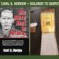Sgt Carl S. Nordin – Soldier to Survivor