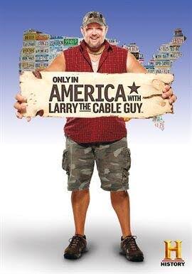 Only In America with Larry the Cable Guy - Season 1 (2011) Television |  hoopla