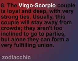 When this deeply romantic earth whatever project or endeavor they put their minds to, they are going to execute beautifully, with. 13 Quotes About Virgo Scorpio Relationships Scorpio Quotes