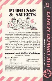 Recipes Past And Present Wartime Recipes Puddings And Sweets
