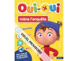 Coloriage oui oui mene l'enquete. Oui Oui Activites Oui Oui Mene L Enquete Collectif Broche Achat Livre Fnac