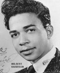 REMEMBERING WILBERT HARRISON! Today, January 5th, we acknowledge the life  and times of Wilbert Huntington Harrison (January 5, 1929