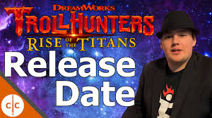 They tell the story of a small town called arcadia that's secretly full of magic. Trollhunters Rise Of The Titans Confirmed Release Date Out Of Date Youtube