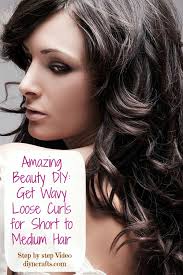 Throwback to your school days and try plaiting your hair overnight to create gentle waves. Amazing Beauty Diy Get Wavy Loose Curls For Short To Medium Hair Diy Crafts