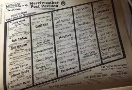 Merriweather Post Pavilion Schedule For Summer 81 Back In The Day Kiddies When You Could Hear So Merriweather Post Pavilion Concert Promotions Great Bands