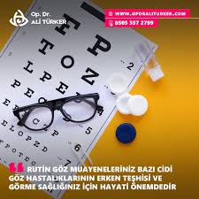 Uzman Bir Goz Hekimi Tarafindan Duzenli Olarak Yapilan Goz Muayenesi Bazi Ciddi Goz Hastaliklarinin Erken Teshisinde Ve Gorme Sagliginiz Korunmasi Acisindan Hay