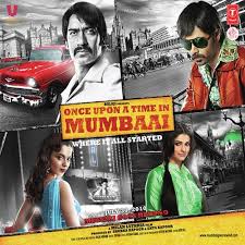 Once upon a time in mumbai again; Once Upon A Time In Mumbai 2013 Mp3 Songs Download Siteers
